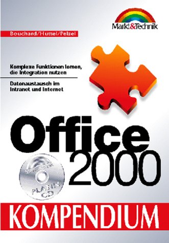 Office 2000 Kompendium. Alle grundlegenden und weiterführenden Arbeiten mit Office 2000 (Kompendium / Handbuch) Books