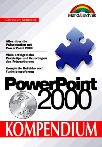 PowerPoint 2000 - Kompendium. Alles über die Präsentation mit PowerPoint 2000 (Kompendium / Handbuch) Computer Science