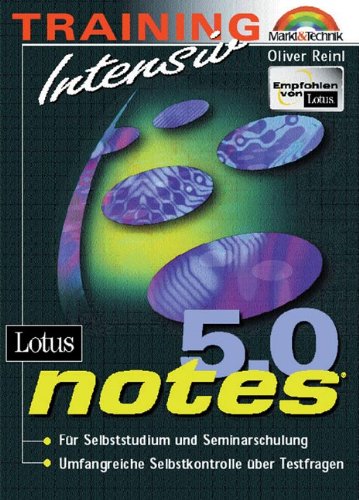 Lotus Notes 5.0 - M+T-Training intensiv . Für Selbststudium und Seminarschulung Computer Science