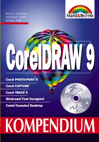 CorelDRAW 9 - Kompendium . Das ganze CorelDRAW-9-Programmpaket mit allen (Kompendium / Handbuch) Books