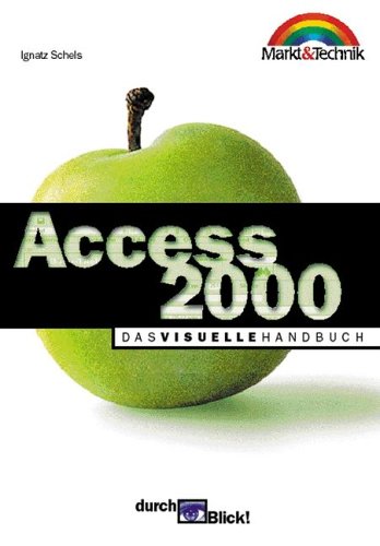 Access 2000 - durchBlick! . Das visuelle Handbuch (M+T durchBlick) Books
