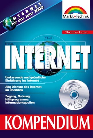 Internet - Kompendium . Umfassende und gründliche Einführung ins Internet (Kompendium / Handbuch) Books