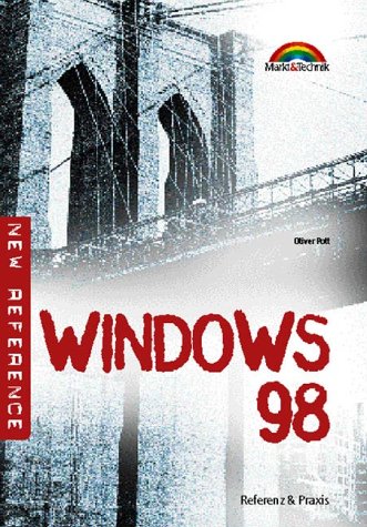 Windows 98 - new reference (Referenz - New Technology) Books