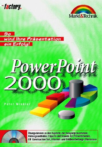 PowerPoint 2000 - M&T Factory . So wird Ihre Präsentation ein Erfolg! Business, Finance & Career