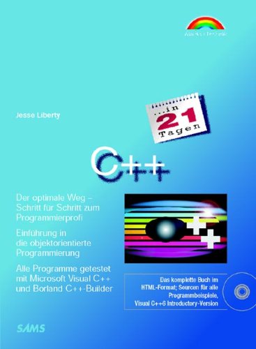C++ in 21 Tagen . Schritt für Schritt zum Programmierprofi (in 14/21 Tagen) Computer Science