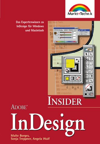 Adobe InDesign - Insider. Das Expertenwissen zu InDesign für Windows und Macintosh Books