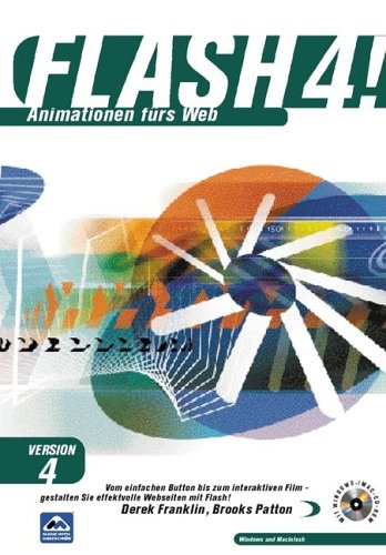 Flash 4. Animationen fürs Web (Sonstige Bücher M+T) Books