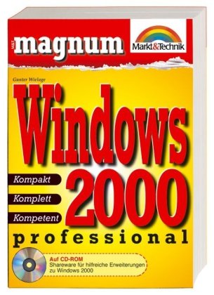 Windows 2000 professional - MAGNUM . kompakt, komplett, kompentent Books