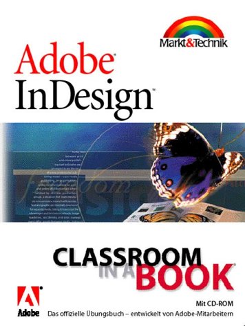 InDesign - Classroom in a Book Das offizielle Übungsbuch - entwickelt von Adobe- Mitarbeitern Books