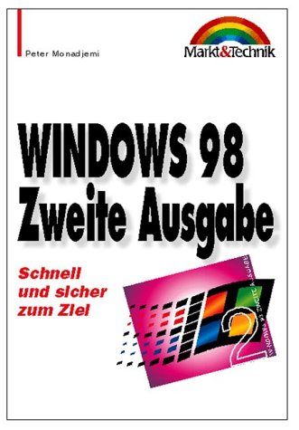 Windows 98 Zweite Ausgabe - Taschenbuch . Schnell und sicher zum Ziel (Office Einzeltitel) Books