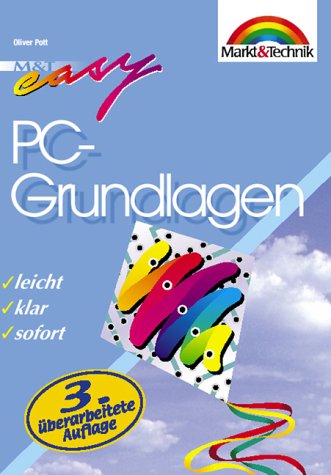 PC-Grundlagen 3. überarbeitete Auflage - M&T Easy. leicht, klar, sofort Books