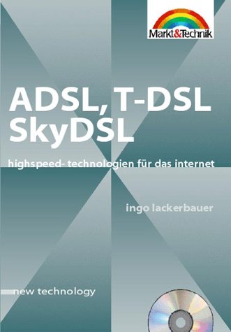 ADSL, T-DSL - new technology . Highspeed-Technologien für das Internet Business & Technology