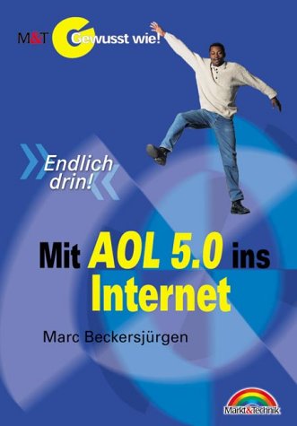 Mit AOL 5.0 ins Internet - Gewusst wie! . "Endlich drin!" (Gewußt wie!) Books