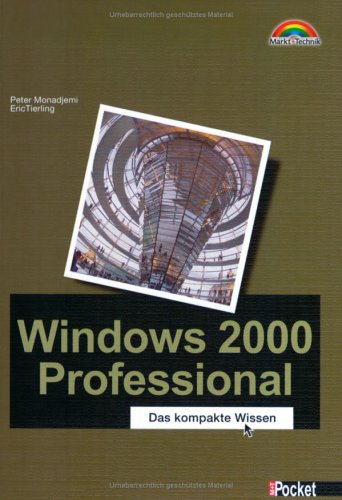Windows 2000 Professional - Taschenbuch . Das Wissenswerte zur Professional-Version (Office Einzeltitel) Books