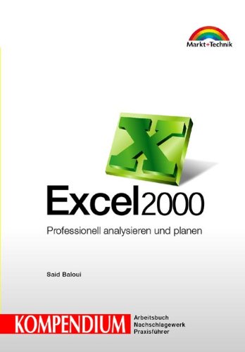 Excel 2000 - Kompendium . Professionell analysieren und planen (Kompendium / Handbuch) Mathematics