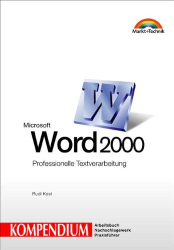 Kompendium: Word 2000 Kompendium Professionelle Textverarbeitung Computer Science