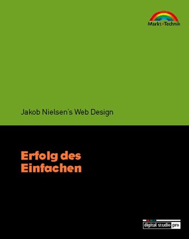 Erfolg des Einfachen - Digital Studio Pro . Jakob Nielsen´s Web-Design Books