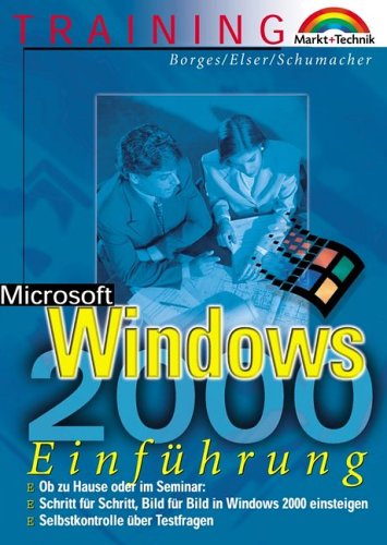 Windows 2000 - M+T-Training . Schritt für Schritt, Bild für Bild in Windows 2000 einsteigen Books