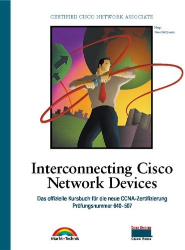 Interconnecting Cisco Network Devices - Cisco Press . Das offizielle Kursbuch für die neue Books