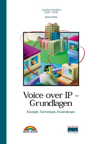 Voice over IP - Grundlagen - Cisco Press . Konzepte, Technologie, Anwendungen Books