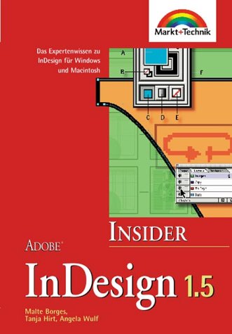 Adobe InDesign 15 - Insider Das Expertenwissen zu InDesign für Windows und Macintosh Books