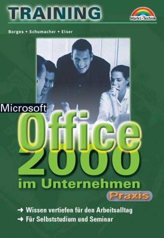 Office 2000 im Unternehmen - M+T-Training Praxis . Wissen vertiefen für den Arbeitsalltag Books