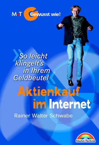 Aktienkauf im Internet - Gewusst wie! . "So leicht klingelt's in Ihrem Geldbeutel" (Gewußt wie!) Business, Finance & Career