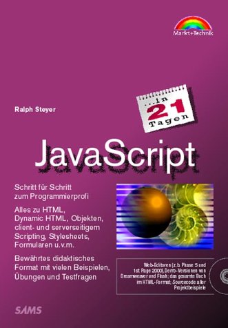 JavaScript in 21 Tagen . Schritt für Schritt zum Programmierprofi (in 14/21 Tagen) - Steyer, Ralph book