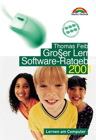 Großer Lernsoftware-Ratgeber 2001 . Lernen am Computer (Sonstige Bücher M+T) Parents & Children