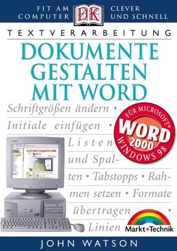 Dokumente gestalten mit Word . Fit am Computer - clever und schnell (Dorling Kindersley HW) Books
