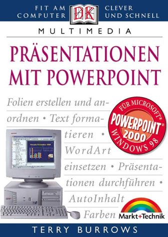 Präsentationen mit PowerPoint . Fit am Computer - clever und schnell (Dorling Kindersley HW) Business, Finance & Career