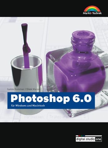 Photoshop 6.0 . für Windows und Macintosh (Digital Studio One) Hobbies & Crafts