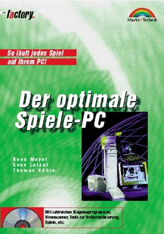 Der optimal Spiele-PC - M+T Factory . So läuft jedes Spiel auf Ihrem PC! Books