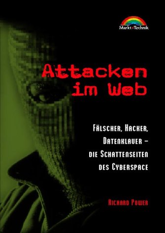 Attacken im Web . Fälscher, Hacker, Datenklauer - Die Schattenseiten des Cyberspace (Sonstige Bücher M+T) Media & Communication