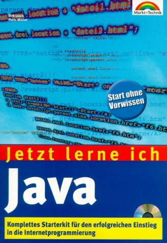 Jetzt lerne ich Java . Komplettes Starterkit für den erfolgreichen Einstieg Computer Science