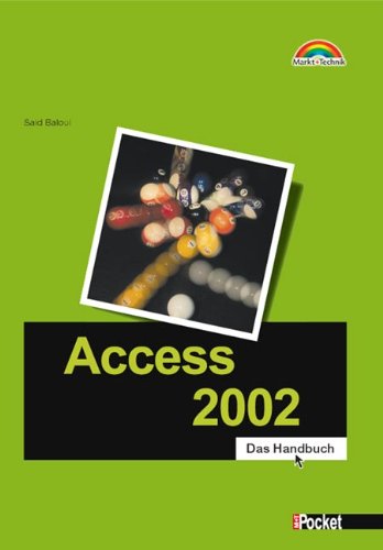 Access 2002 - M+T Pocket . Das Handbuch (Office Einzeltitel) Computer Science