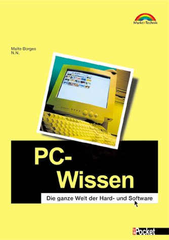 PC-Wissen - M+T Pocket . Die Welt der Hardware und Software Books