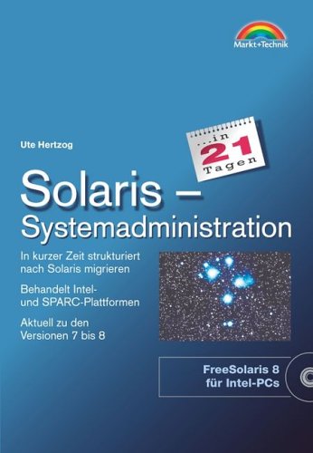 Solaris in 21 Tagen. Mit CD-ROM Computer Science