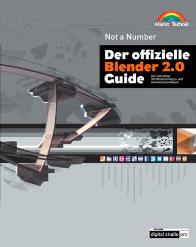Der offizielle Blender 2.0 Guide . Die vielseitige 3D-Modellierungs- und Animationssoftware (Digital Studio Pro) Books