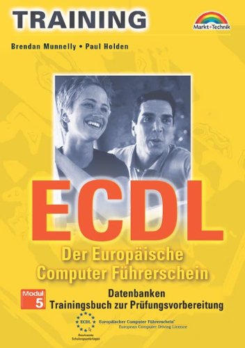 ECDL, Der europäische Computerführerschein, 7 Bde., Modul.5, Datenbanken (M+T Training) Books
