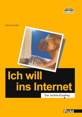 Ich will ins Internet - M+T Pocket . Der leichte Einstieg (Office Einzeltitel) Books