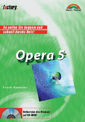 Opera 5 - M+T Factory . So surfen Sie bequem und schnell durchs Netz! Books