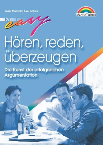 Hören, reden, überzeugen . Die Kunst der erfolgreichen Argumentation (Easy-Ratgeber) Books