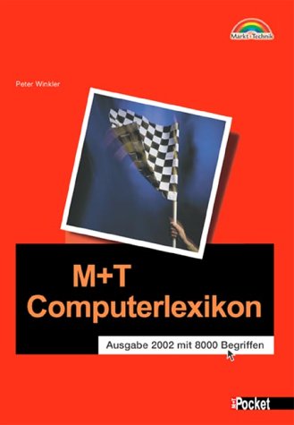 M+T Computerlexikon - M+T Pocket . Ausgabe 2002 mit 8000 Begriffen (Office Einzeltitel) Business, Finance & Career