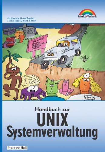 Handbuch zur UNIX Systemverwaltung . (Sonstige Bücher M+T) Books