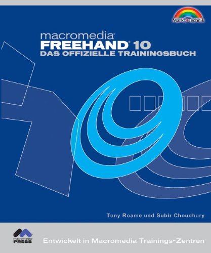Macromedia Freehand 10 - Das offizielle Trainingsbuch . Entwickelt in Macromedia Trainings-Zentren Computer Science