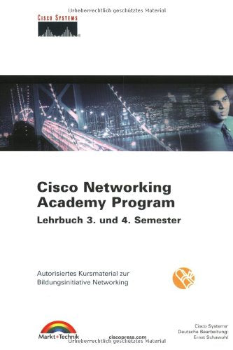 Cisco Networking Academy Program Lehrbuch 3. und 4. Semester . Authorisiertes Kursmaterial zur Bildungsinitiative Networking Books