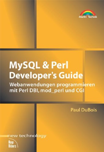 Product Image: MySQL & Perl Developer's Guide . Webanwendungen programmieren mit Perl DBI, mod_perl und CGI (New Technology)