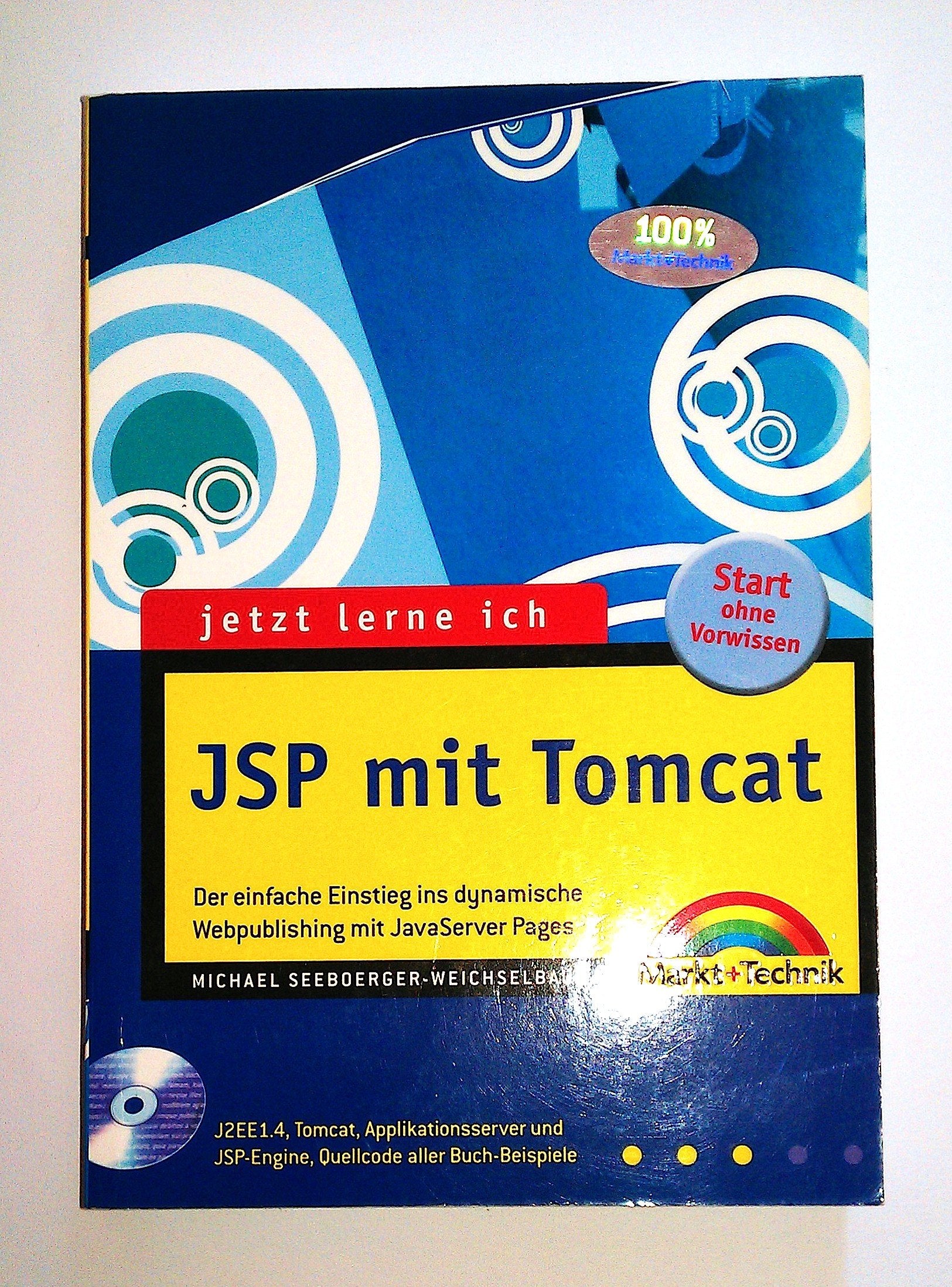 Jetzt lerne ich JSP mit Tomcat: Der einfache Einstieg ins dynamische Webpublishing mit Tomcat Books