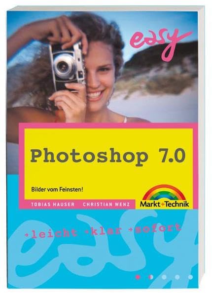 Photoshop 7.0 - M+T Easy . leicht, klar, sofort Hobbies & Crafts